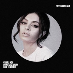 Charli XCX - Down Like Woah (Kide Tech Edit)