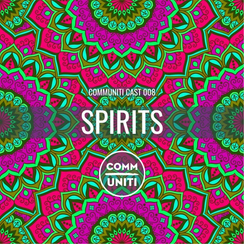 Communiti Cast 008 | One for the Spirits | Nutcheyyy