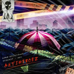 ANTIHEROEZ - HIGH RESISTANCE PODCAST 001