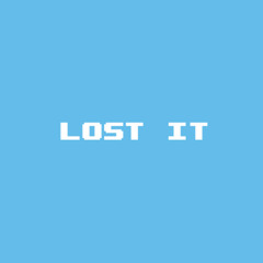 Lost it