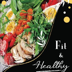GET ❤PDF❤ Healthy & Fit: A blank recipe book for Weight Loss. Write your 100 Hea
