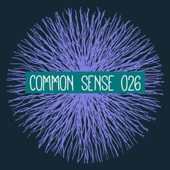 COMMON SENSE 026 - May 2020