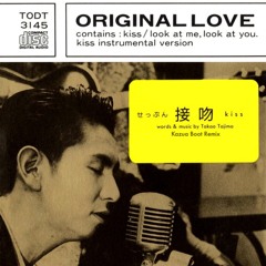 接吻 kiss (Kazuma Boot Remix) - Original Love