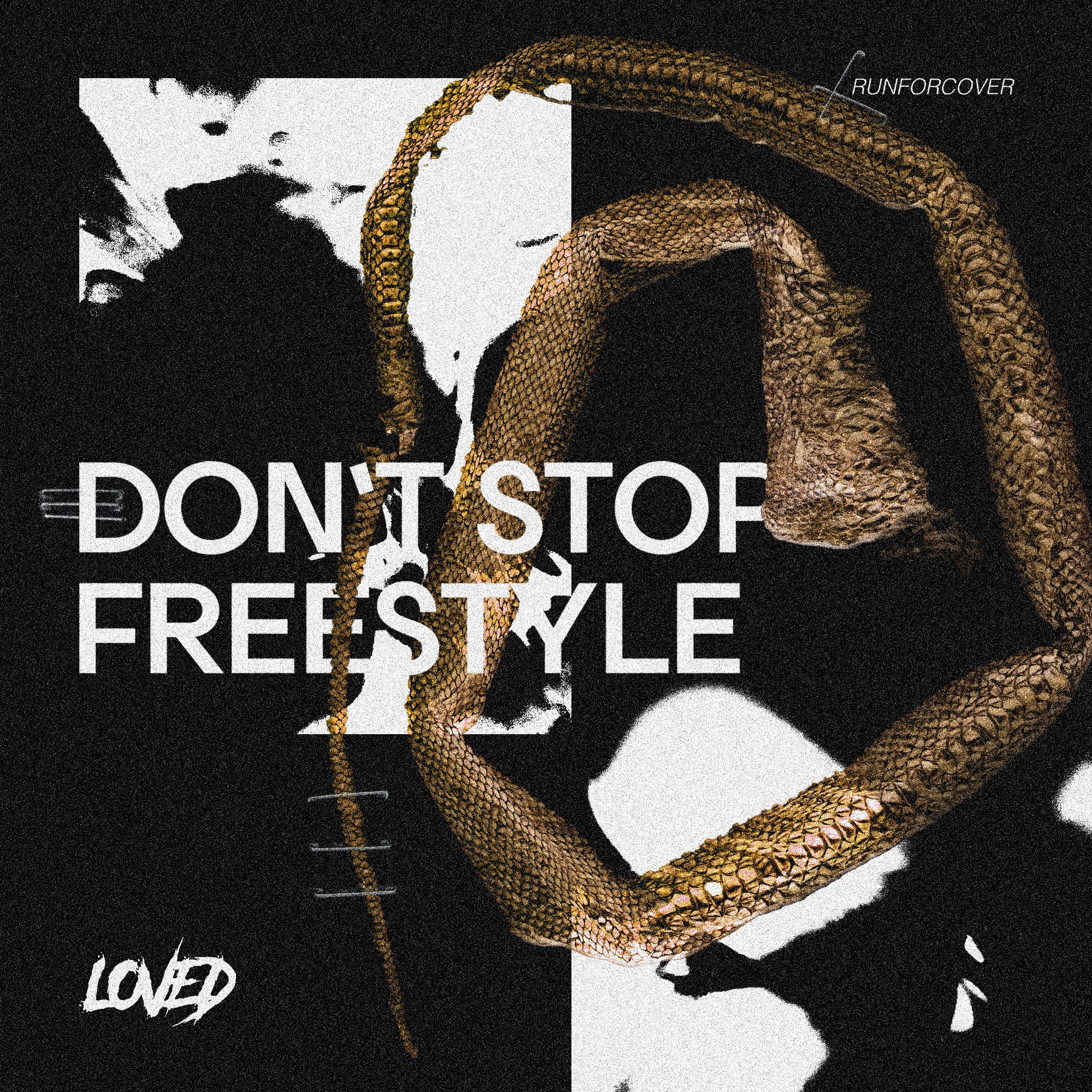 RUN FOR COVER – Don’t Stop Freestyle