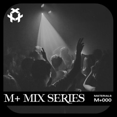 M+ Mix Series