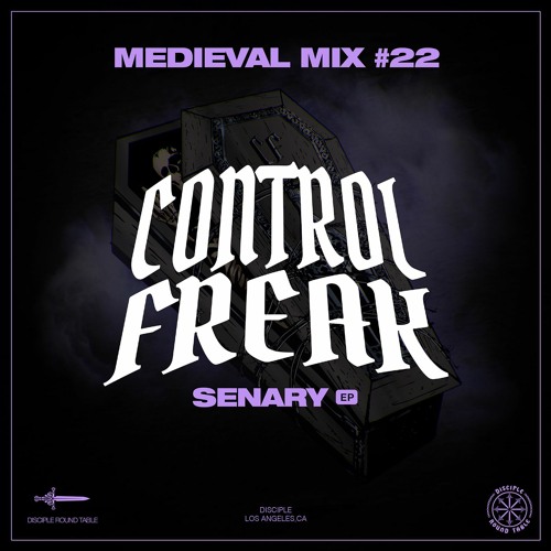 Medival Mix #22 - Control Freak (Senary EP)