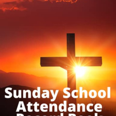 [Free] EBOOK 📰 Sunday School Attendance Record Book: Sunday School Class Attendance
