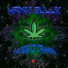 Manik Buluk - Que Horas Son Mi Corazon - 180 BPM - The Rise of Cannabis - FenomeNoize Records