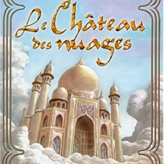 READ PDF 📒 Le château des nuages by  Diana Wynne Jones [PDF EBOOK EPUB KINDLE]