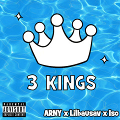 3 KINGS [feat. LilBauSav & ISØ]