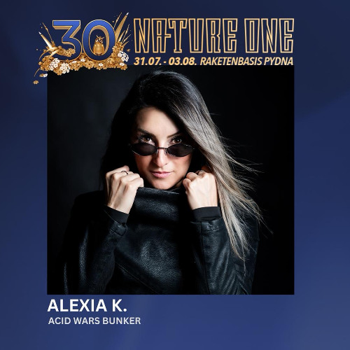 Alexia K. @ Nature One 2025 , Acid Wars Bunker 2.8.2K25