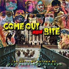Come Out & Bite