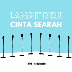 JKT48 - Langit Biru Cinta Searah (Fedc5ers Remix)