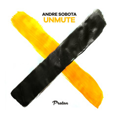 Andre Sobota - Unmute (Original Mix)