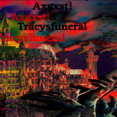 Axgxst! x Tracysfuneral - “NightzOnNightz”