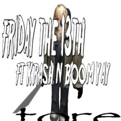friday the 13th w/ @KrashUhFuneral @boom yay @sawedoff #BFT #25r3set