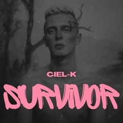 Survivor - Ciel-K