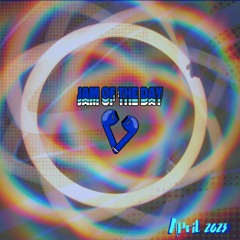 Jam of the Day (April 2023)