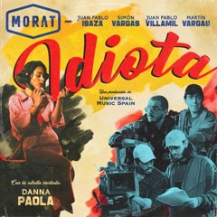 Morat,Danna Paola - Idiota ( DJ CALVO EDIT 2021 )