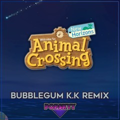 Bubblegum K.K (Popskyy Remix)