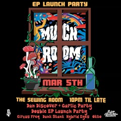 Dan Discover @ Much Room [5.3.21]