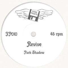 Park Shadow - Revive