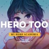 Video herunterladen: My Hero Academia Season 4 EP 23 Insert song - Hero Too【Cover by ShiroNeko】