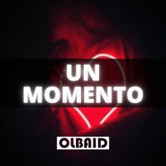 Un Momento (Original Mix)