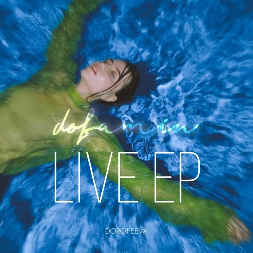 live EP dofamin