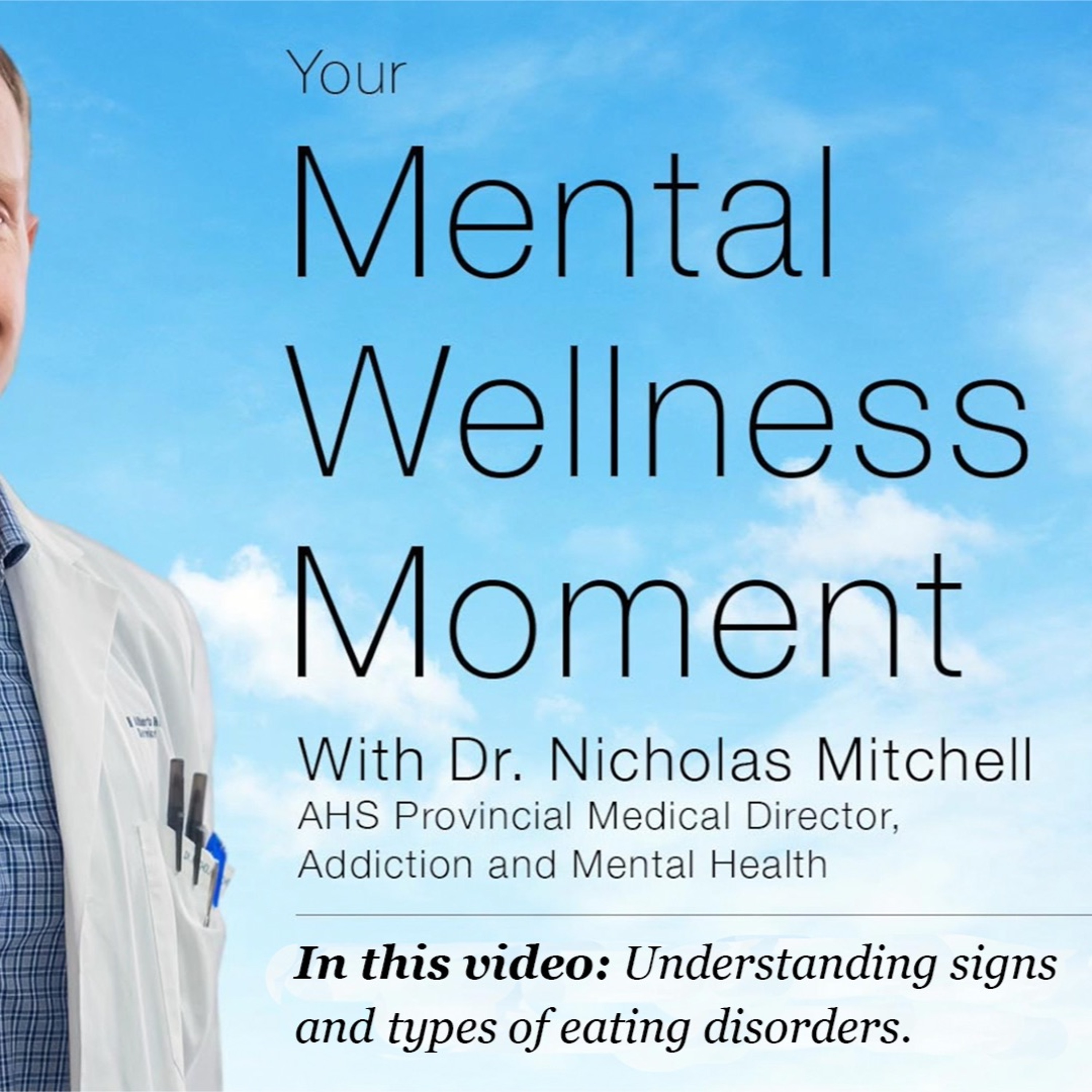 Mental Wellness Moment — Understanding signs and types of eating disorders episode artwork