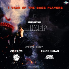 1Year of the Bass Players -  Guest Ward Junior