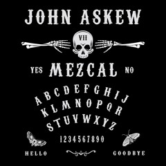 John Askew - Mezcal