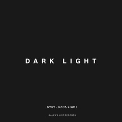 DARK LIGHT