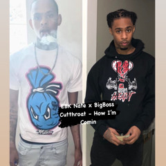 EBK Nate x BigBoss Cutthroat - How I’m Comin