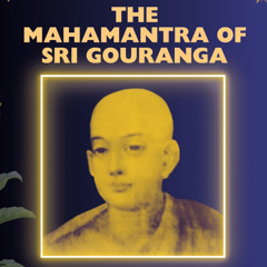 3 The Mahamantra of Sri Gouranga - Paramananda_Dasanudas_english_1th