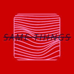 same things (extended mix)