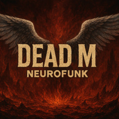 Angel Shot DnB     DEAD M - Neurofunk (SoundCloud)
