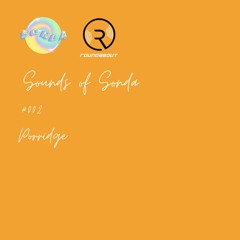 SOUNDS OF SONDA #002 - PORRIDGE