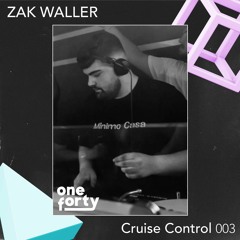 Cruise Control 003 - Zak Waller