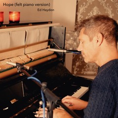 Hope (felt piano version)