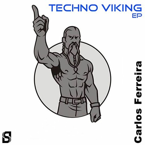 Carlos Ferreira - Techno Viking EP (OUT NOW)