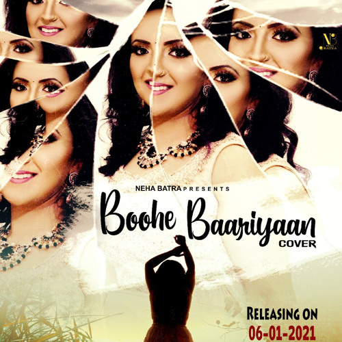 Buhe Bariyaan Cover by Neha Batra