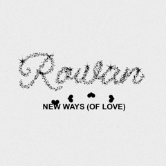 New Ways (Of Love)