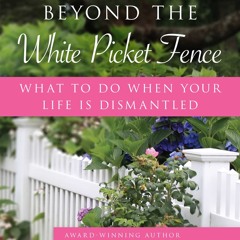 [Read] Online Beyond the White Picket Fence BY : Sheri Rose Shepherd