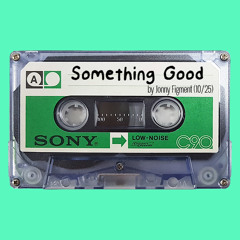 Something Good
