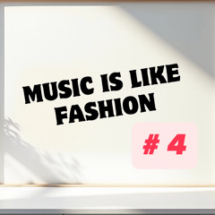 Music is Like Fashion Vol.4 by Ahu ( originally recorded 2003 )
