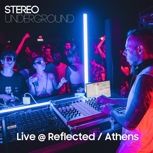 Live @ Reflected / Athens