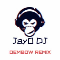 Dembow Remix - JayO DJ 2020