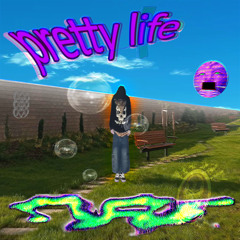 pretty life prod. swexser