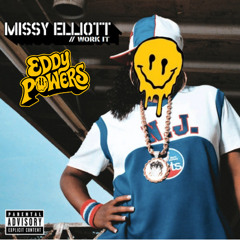 Missy Elliot - Work It (Eddy Powers Powered Up Edit) - FREE DOWNLOAD